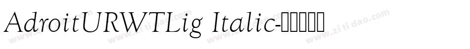 AdroitURWTLig Italic字体转换